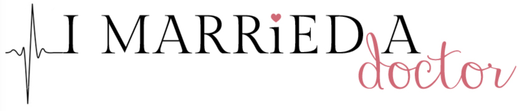 I Married a Doctor